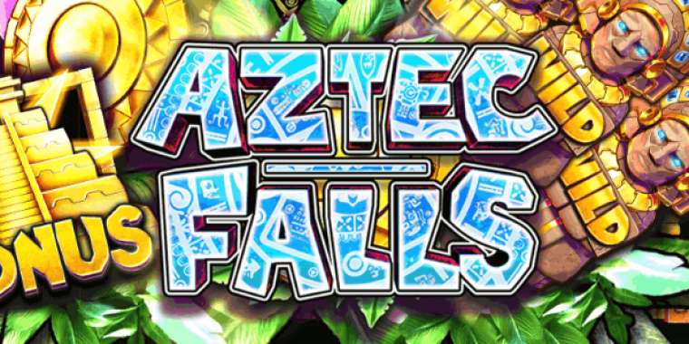 Онлайн слот Aztec Falls играть