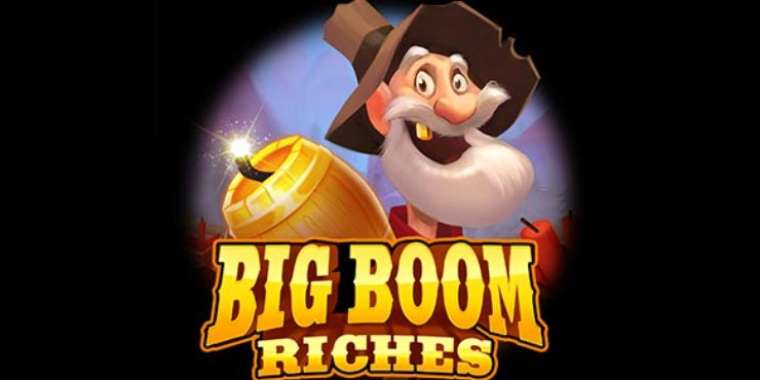 Онлайн слот Big Boom Riches играть