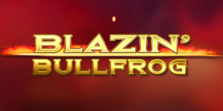 Онлайн слот Blazin Bullfrog играть