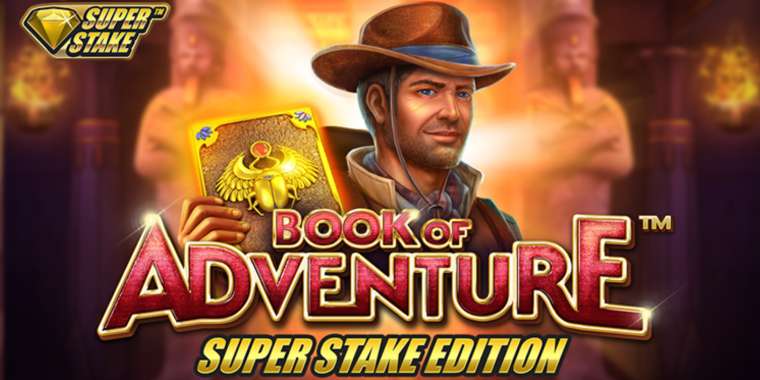 Онлайн слот Book of Adventure: Super Stake Edition играть