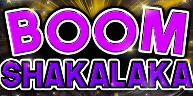 Boom Shakalaka