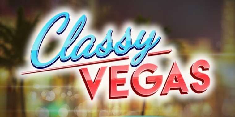 Онлайн слот Classy Vegas играть