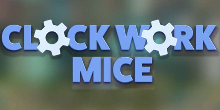 Онлайн слот Clockwork Mice играть