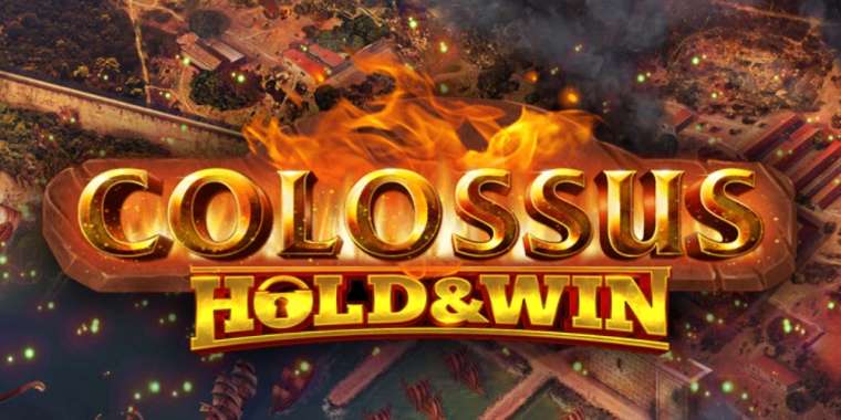 Онлайн слот Colossus: Hold & Win играть