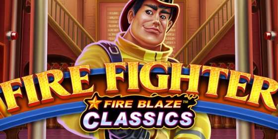 Fire Blaze Fire Fighter (Playtech) обзор