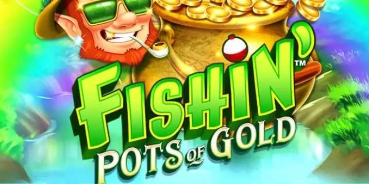 Видео покер Fishin' Pots Of Gold демо-игра