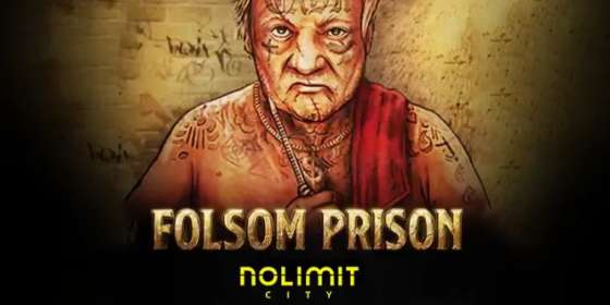 Folsom Prison (NoLimit City) обзор