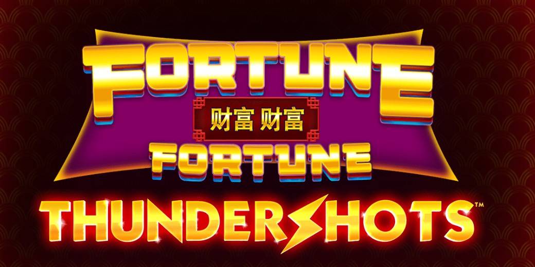 Fortune Fortune Thundershots