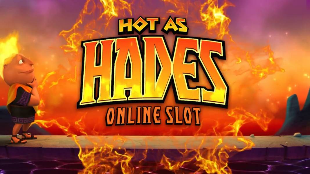 Hot as Hades