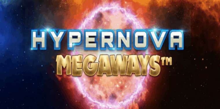 Онлайн слот Hypernova Megaways играть