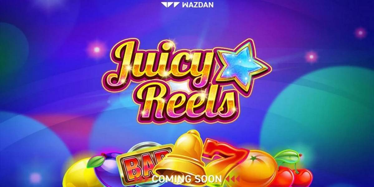 Juicy Reels