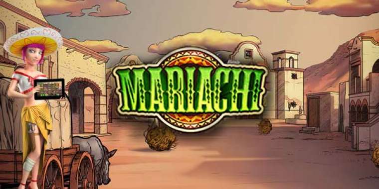 Онлайн слот Mariachi играть