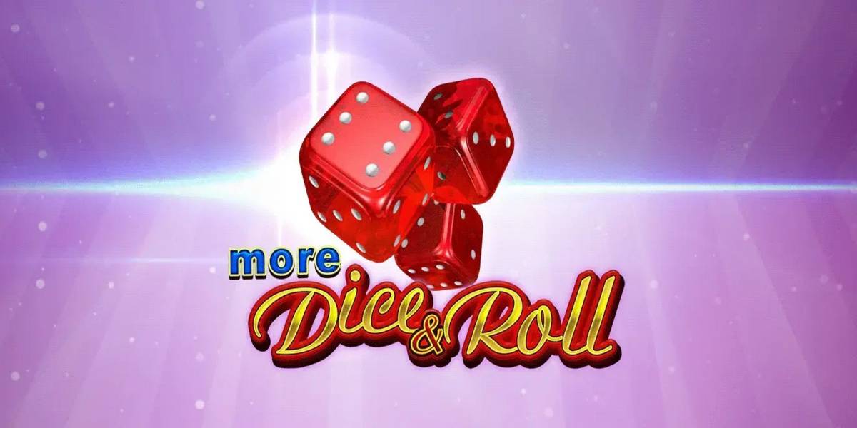 More Dice & Roll