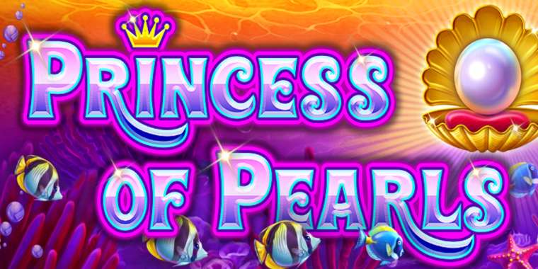 Онлайн слот Princess of Pearls играть