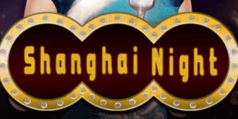 Онлайн слот Shanghai Night играть
