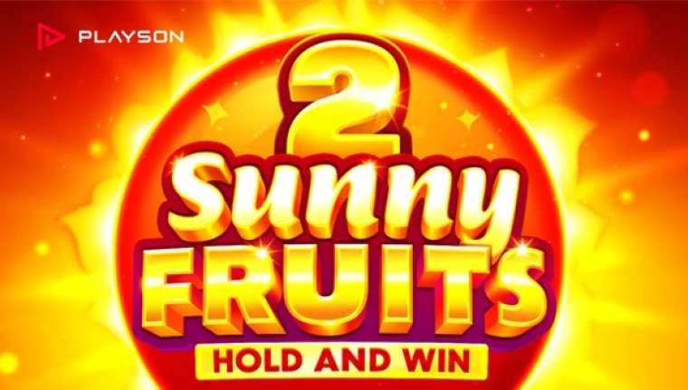 Онлайн слот Sunny Fruits 2: Hold and Win играть